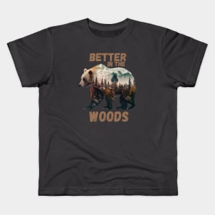 Better in the Woods Brown Bear, Grizzly Bear, My Spirit Animal Kids T-Shirt